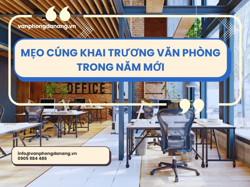 Mẹo cúng khai trương văn phòng trong năm mới