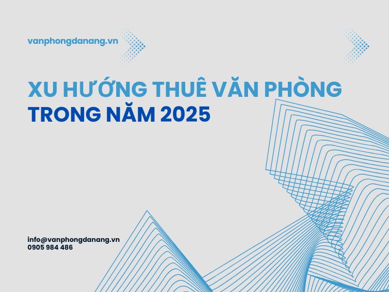 Xu hướng thuê văn phòng trong năm 2025